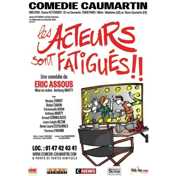 « Les acteurs sont fatigués » à la Comédie Caumartin !