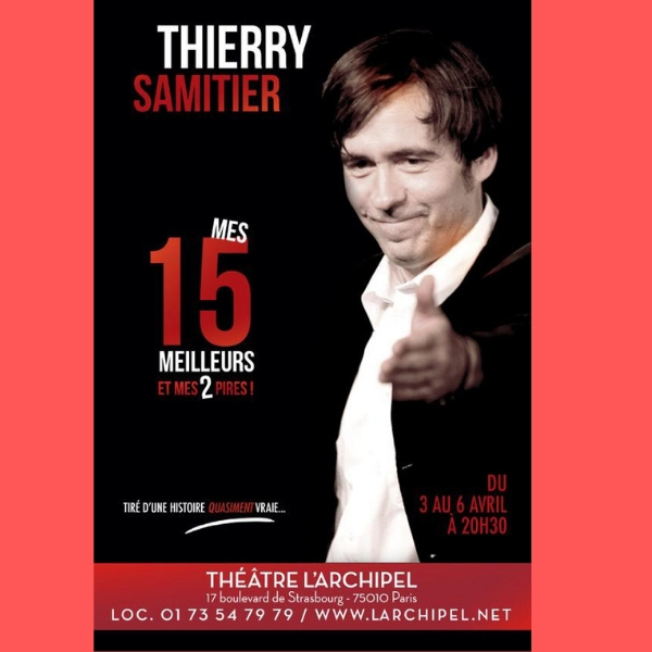 lessortiesdesarah_thierry_samitier_affiche Thierry Samitier dans « Mes 15 meilleurs et mes 2 pires »