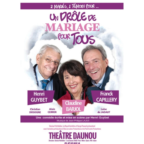 lessortiesdesarah_un_drole_de_mariage_pour_tous_affiche_2 « Un drôle de mariage pour tous » au Théâtre Daunou !