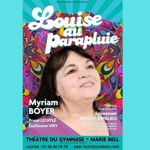 lessortiesdesarah_louise_au_parapluie_affiche « Louise au parapluie » au Théâtre du Gymnase !