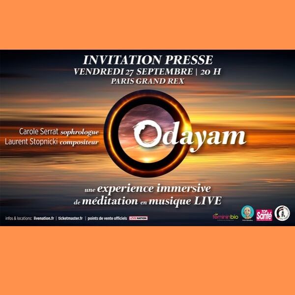 lessortiesdesarah_odayam_invit Odayam, le concert thérapeutique au Grand Rex !