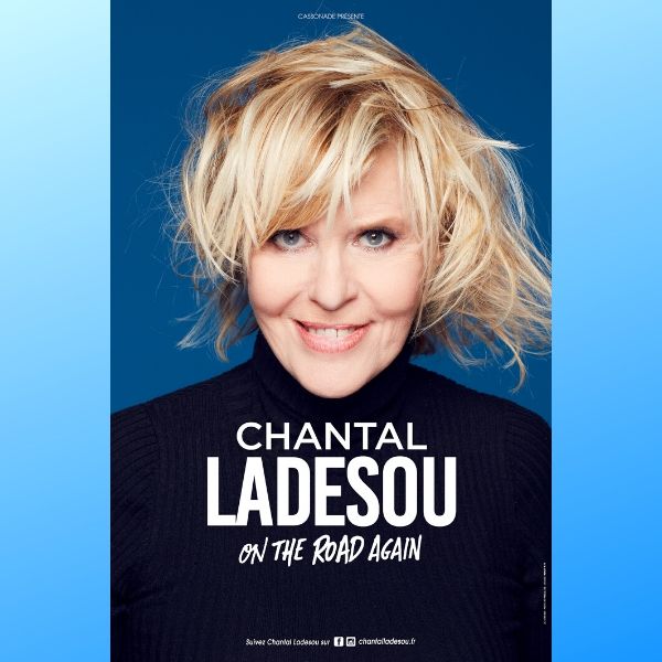 lessortiesdesarah_chantal_ladesou_affiche Chantal Ladesou, son nouveau spectacle : On the road again !