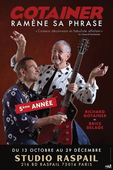 Richard Gotainer dans « Gotainer ramène sa phrase » au Studio Raspail à Paris.