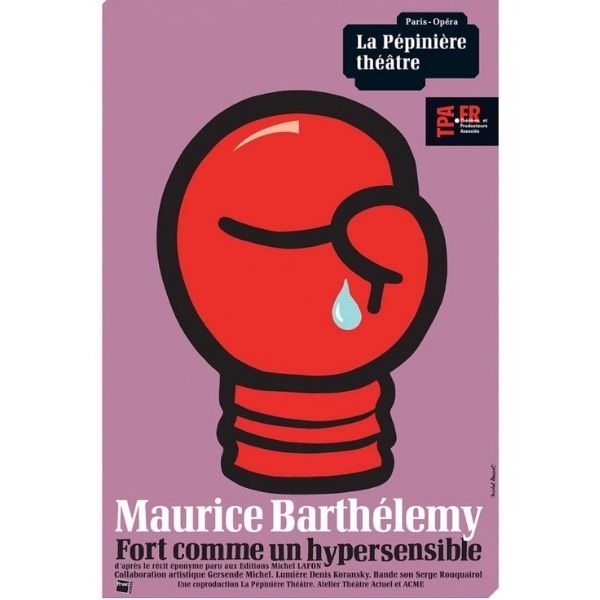 Maurice Barthélemy  « Fort comme un hypersensible »