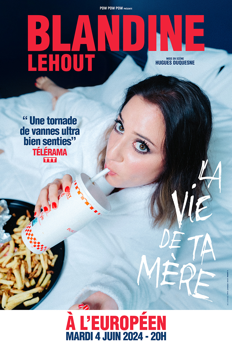 Blandine Lehout dans « La vie de ta mère » à l’Européen.