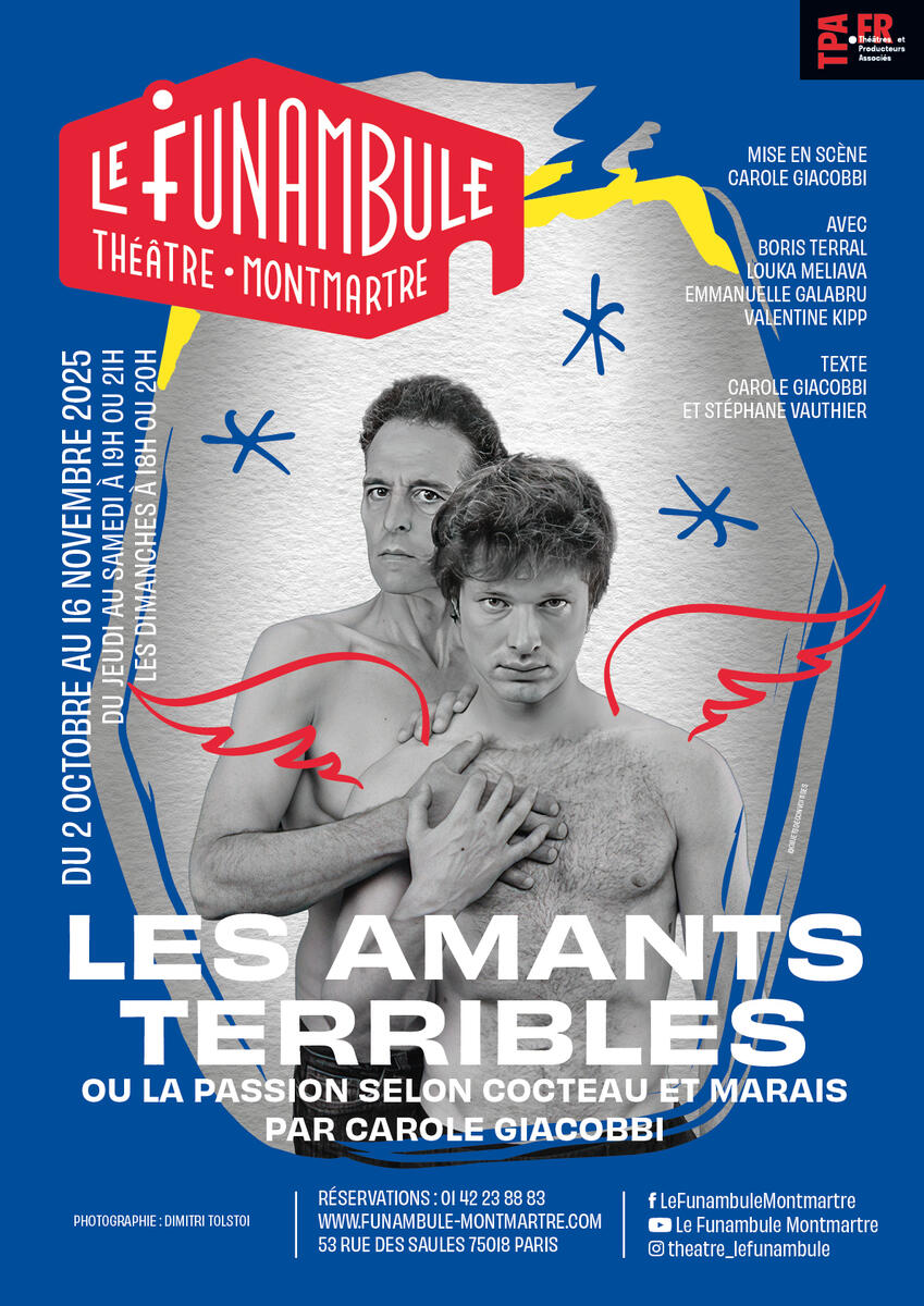 « Les amants terribles » au Théâtre du Funambule à Paris.